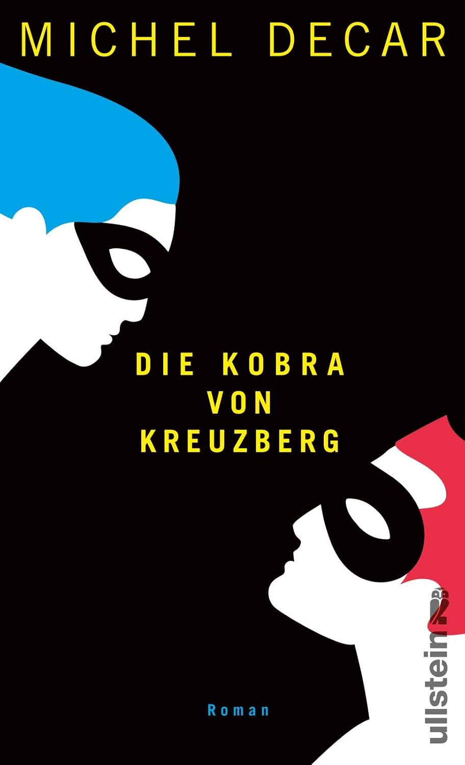 Cover of the novel Die Kobra von Kreuzberg by Michel Decar